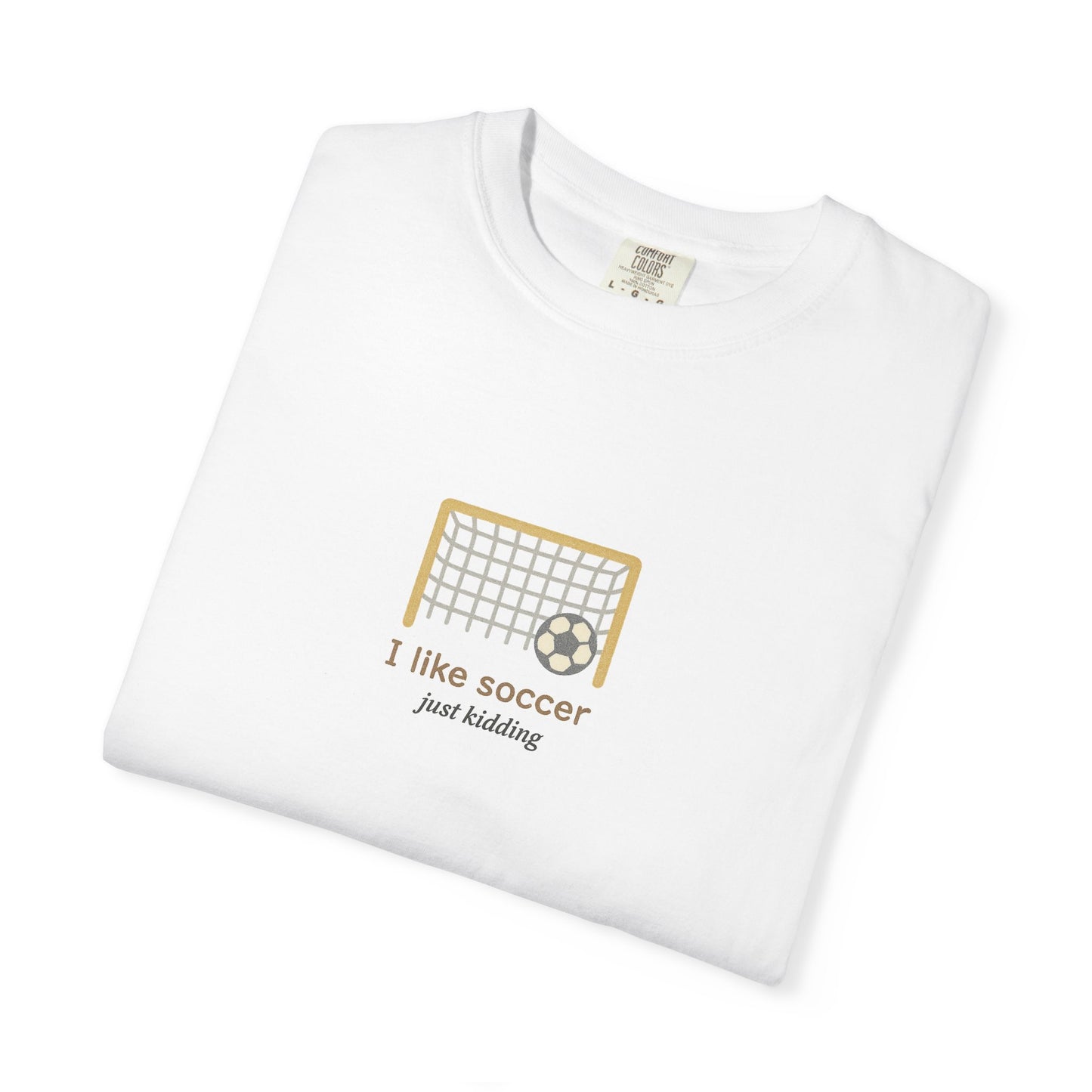 I like soccer (just kidding)