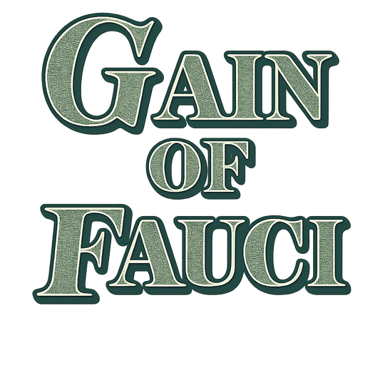 Gain of Fauci