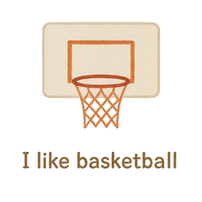 I like basketball